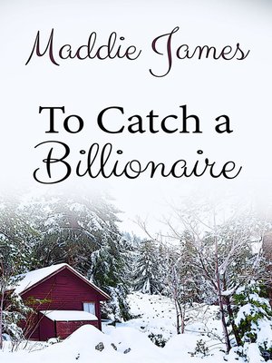cover image of To Catch a Billionaire